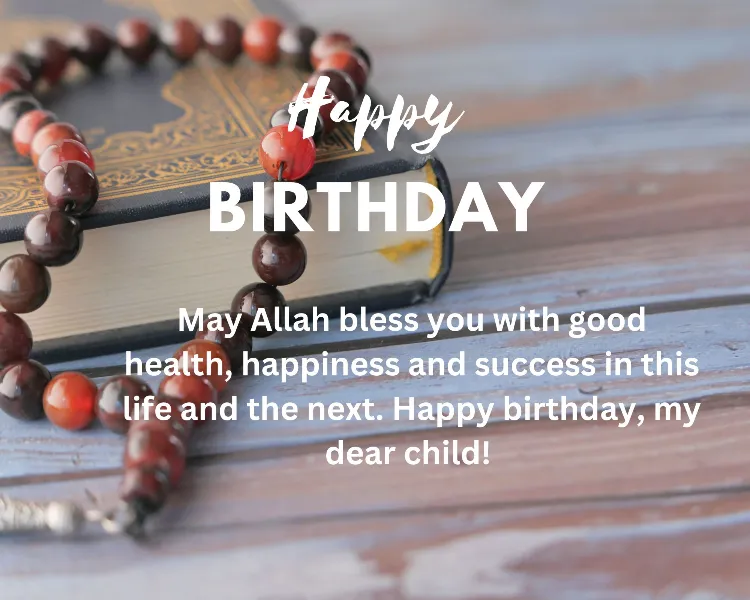 Islamic Birthday Wishes For Son